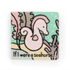 If I were a Seahorse book